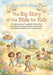 The Big Story of the Bible for Kids: A Gentle Journey Through the Old and New Testament with Simple Stories, Faith Lessons and Biblical Foundations fo by Art Quindrel Publishing