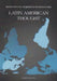 Latin American Thought by Karol Derwich, Magdalena Modrzejewska