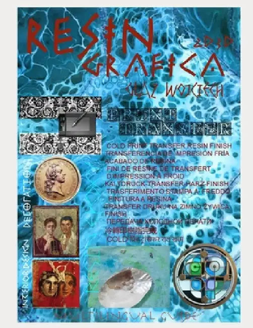 Resin Grafica 2D 3D: Epoxy Resin, Grafica Transfer, Print, Resin Finish, Art Hend, Guide Resina by Wojtek Glaz
