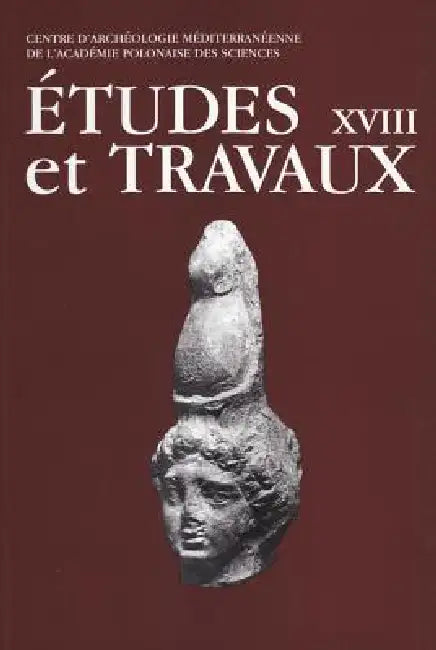 Etudes Et Travaux XVIII by Archeobooks