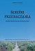 ŚcieŻki Przebaczania: Od Bólu Urazy Do RadoŚci Uwolnienia by Edward Woźniak