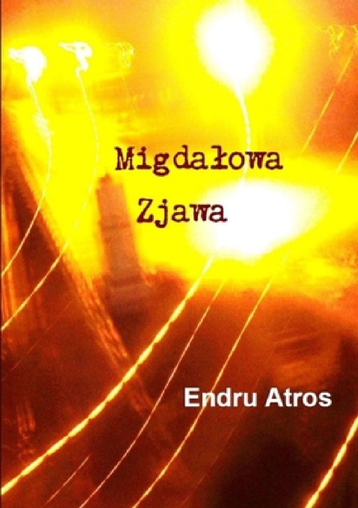 Migdalowa Zjawa by Endru Atros