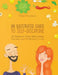 An Illustrated Guide to Self-Discipline: 50 Habits to More Self-Control, Success, and Satisfaction in Life by Martin Meadows, Tamara Antonijevic
