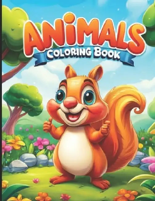 Animals Coloring Book: for Kids & Toddlers by The Coloring Center