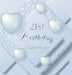 21st Birthday Guest Book: An Elegant Keepsake for the 21st Birthday Milestone - Silver and White Frosted Heart Theme - Includes Sign-In, Wishes & Memo by Luis Lukesun