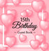 15th Birthday Guest Book: A Sweet Pink Balloon Hearts Themed Keepsake for Her 15th Birthday or Quinceañera Party - Includes Sign-In Pages, Wishes & Me by Luis Lukesun