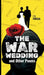 The War Wedding and Other Poems by F. R. Foksal