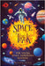 Space Trek The Young Space Traveler's Almanac: Journey Through the Cosmos: Activities, Stories, Facts, and Curiosities of Stars, Planets and Galaxies. by Kj, Mark