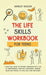 THE Life Skills Workbook for Teens by Shirley Gildon