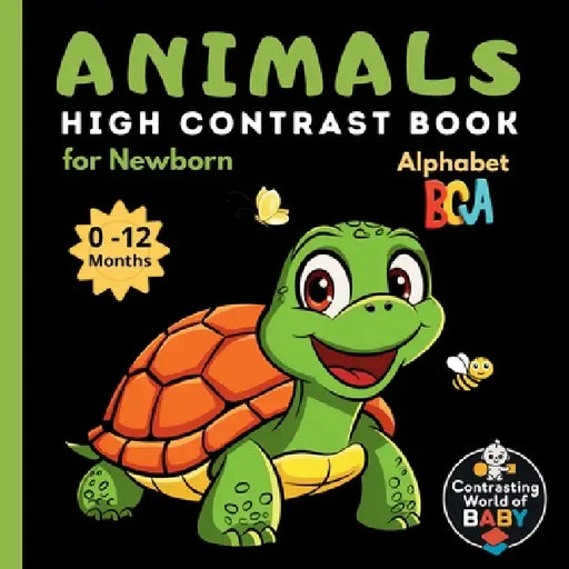 Animals Alphabet ABC High Contrast: What Does Baby See? Black and White Book for Newborns Ages 0-12 Months by Arlen Faylorn