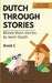Dutch Through Stories: Mixed short stories to learn Dutch (A2/B1) by Midas Veraart