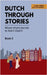 Dutch Through Stories - Book 2 - Mixed short stories to learn Dutch (A2/B1) by Veraart