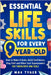 Essential Life Skills for Every 9-Year-Old: How to Make Friends, Build Confidence, Stay Chill and Other Cool Superpowers for Tween Boys and Girls by Tyger, Max
