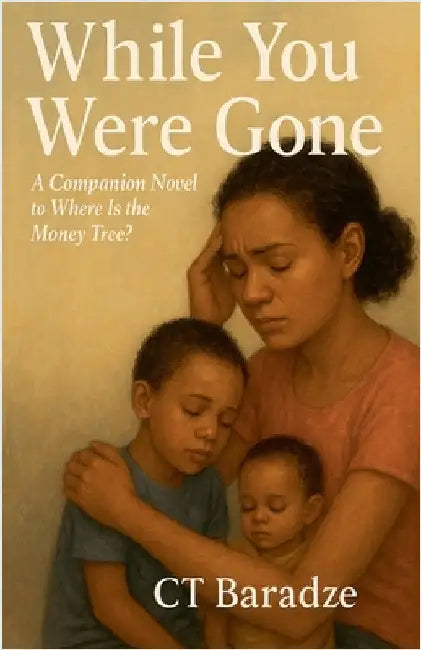 While You Were Gone by C. Baradze