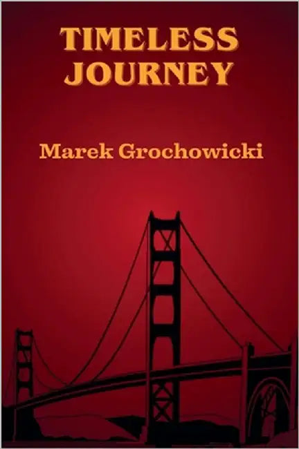 Timeless Journey by Grochowicki, Marek