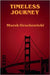 Timeless Journey by Grochowicki, Marek