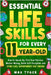 Essential Life Skills for Every 11-Year-Old: How to Speak Up, Find Your Passion, Master Money, Build Self-Discipline and Other Cool Superpowers for Tw by Tyger, Max