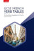 GCSE French Verb Tables: The Essential Conjugation Handbook by James Paul Wallis