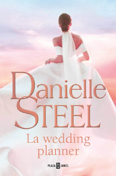 La Wedding Planner / The Wedding Planner by Danielle Steel