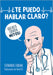¿Te Puedo Hablar Claro?: ¡Que No Te Cuenten Mitos!/ Can I Be Frank with You? Don't Be Fooled by Myths! by Fernando Fabiani
