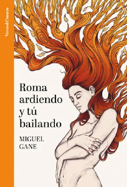 Roma Ardiendo Y Tú Bailando / Rome Burning and You Dancing by Miguel Gane
