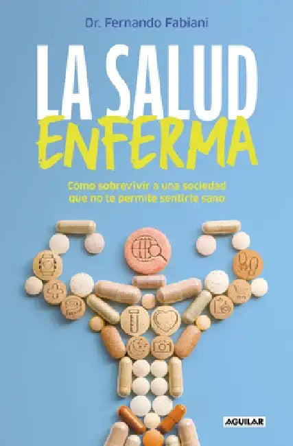 La Salud Enferma by Fernando Fabiani