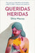 Queridas Heridas / Dear Wounds by Silvia Marcos