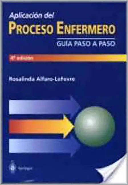 Aplicacion Del Proceso Enfermero by R. Alfaro-lefevre