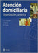 Atencion Domiciliaria: Organizacion Y Practica by J.C. Contel