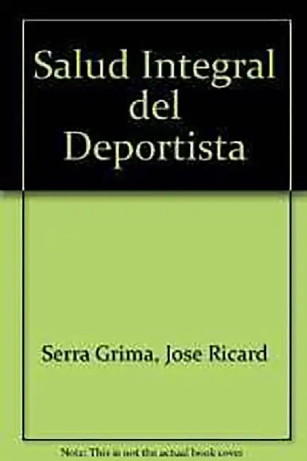 Salud Integral Del Deportista by Jose Ricard Serra Grima
