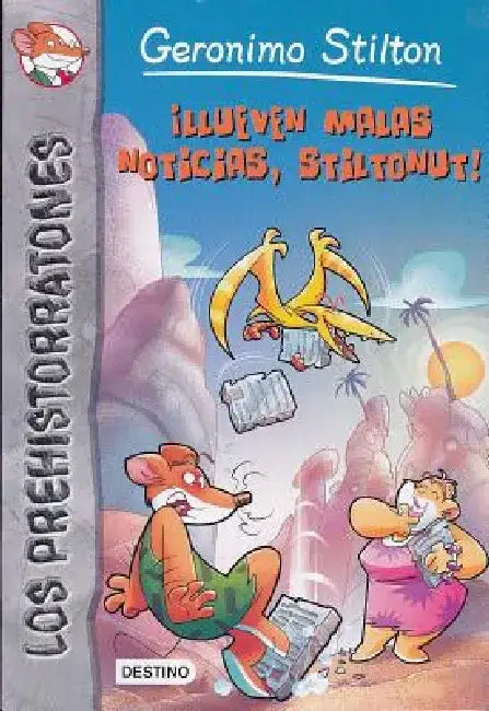 Llueven Malas Noticias, Stiltonut! by Geronimo Stilton