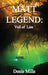 Matt Legend: Veil of Lies by Denis Mills