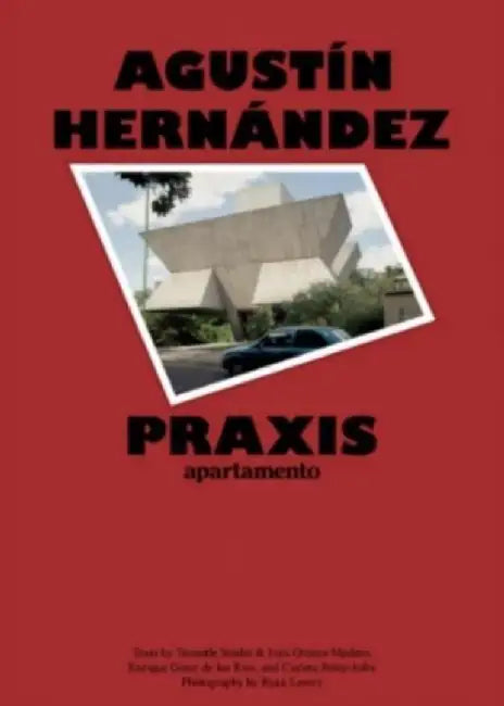 Praxis by Agustin Hernandez