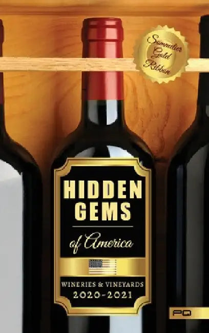 Hidden Gems of America: Wineries & Vineyards 2020-2021 by Parentesi Quadra