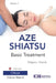 Aze Shiatsu Volume 1: Basic Treatment. Revised edition. English version by Shigeru Onoda