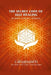 The Secret Code of Self Healing: Beggining - Deepening - Liberation by Veronica Racca