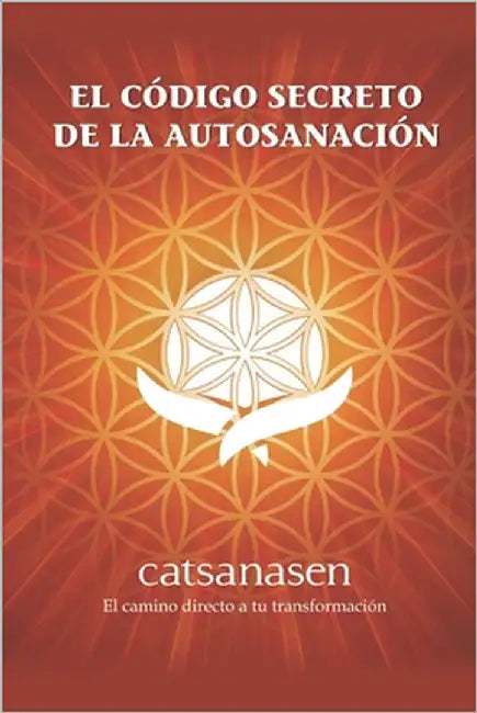 El Codigo Secreto de la Autosanación by Racca, Veronica