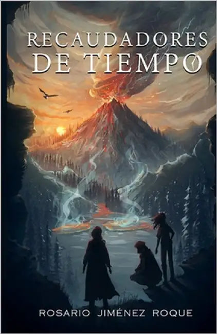 Recaudadores de Tiempo by Jiménez Roque, Rosario