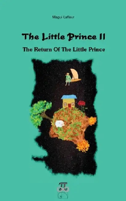 The Little Prince II: The Return Of The Little Prince by Magui LaFleur