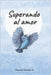 Superando al amor by Creativo, Desvío