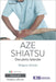 Aze Shiatsu Volume 2: Trattamento in decubito laterale. Edizione riveduta 2024. Versione italiana by Shigeru Onoda