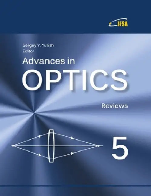 Advances in Optics: Reviews, Vol. 5 by Sergey Yurish