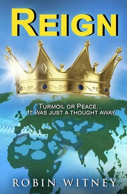 Reign by Robin G. Witney