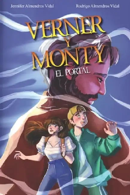 Verner y Monty: El portal by Rodri Almendros Vidal, Jenifer Almendros Vidal