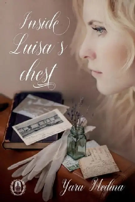Inside Luisa´s Chest by Yara Medina