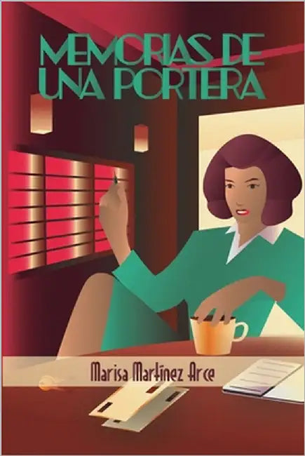 Memorias de una portera by Martínez Arce, Marisa