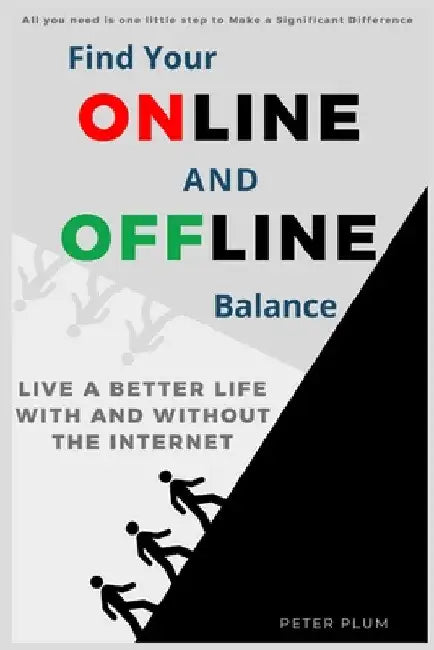 Find Your Online And Offline Balance by Peter Plum