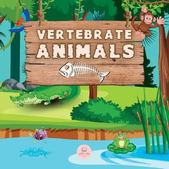 Vertebrate Animals for Kids: Learn about the five groups in which they are classified: mammals, fish, birds, reptiles, and amphibians by Samuel John