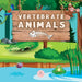 Vertebrate Animals for Kids: Learn about the five groups in which they are classified: mammals, fish, birds, reptiles, and amphibians by Samuel John