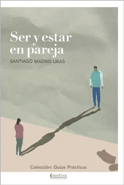 Ser y estar en pareja by Madrid Liras, Santiago